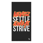 Never Settle Always Strive | Mix & Match XL Fun-Flirty Lovers’ Towels