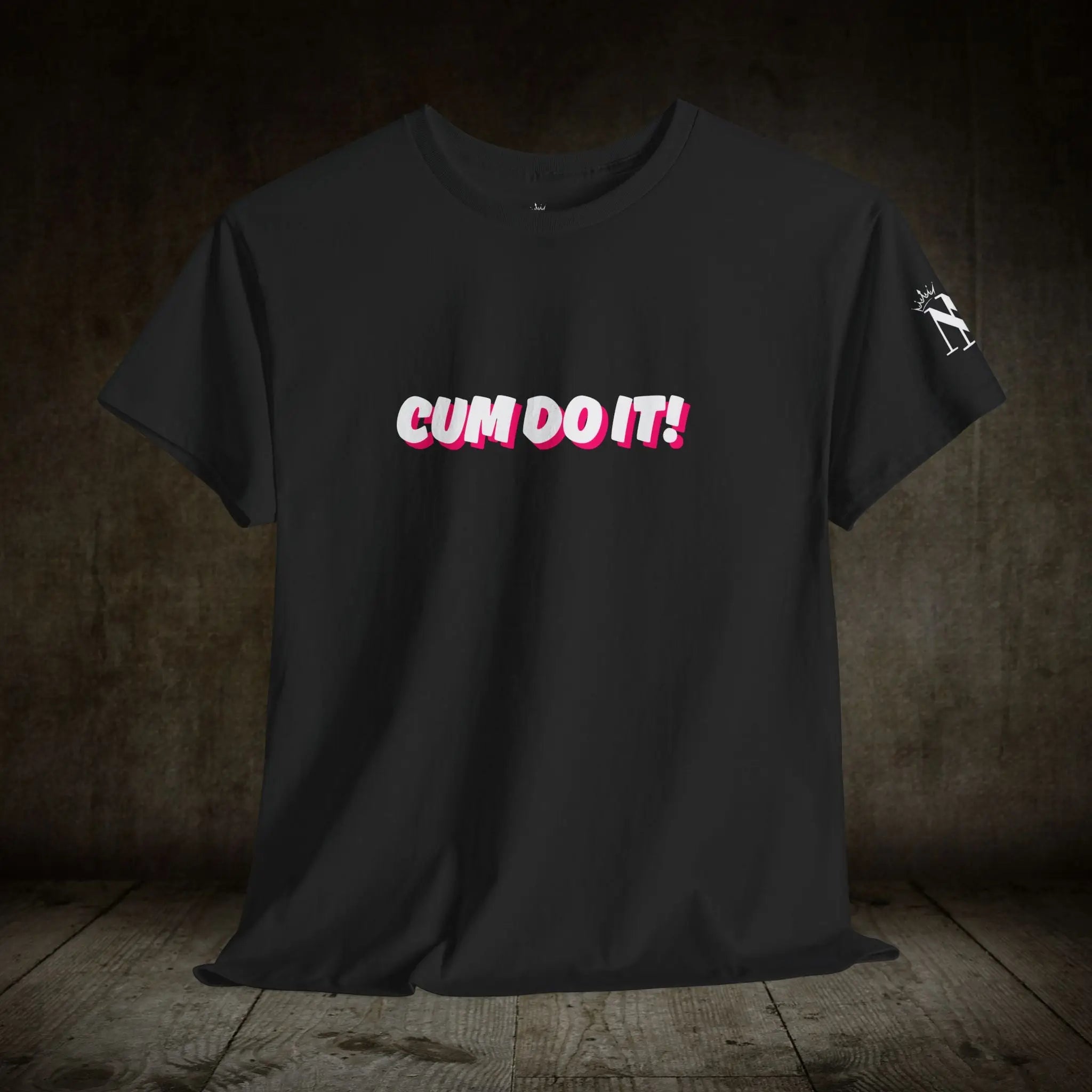Cum Do It! | Mix & Match 100% Cotton Unisex Fun-Flirty Lovers’ Tees