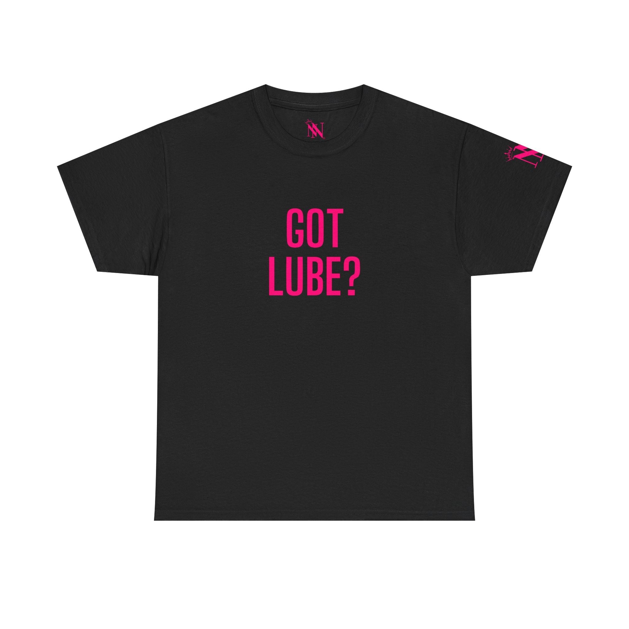 Got Lube? | Mix & Match 100% Cotton Unisex Fun-Flirty Lovers’ Tees