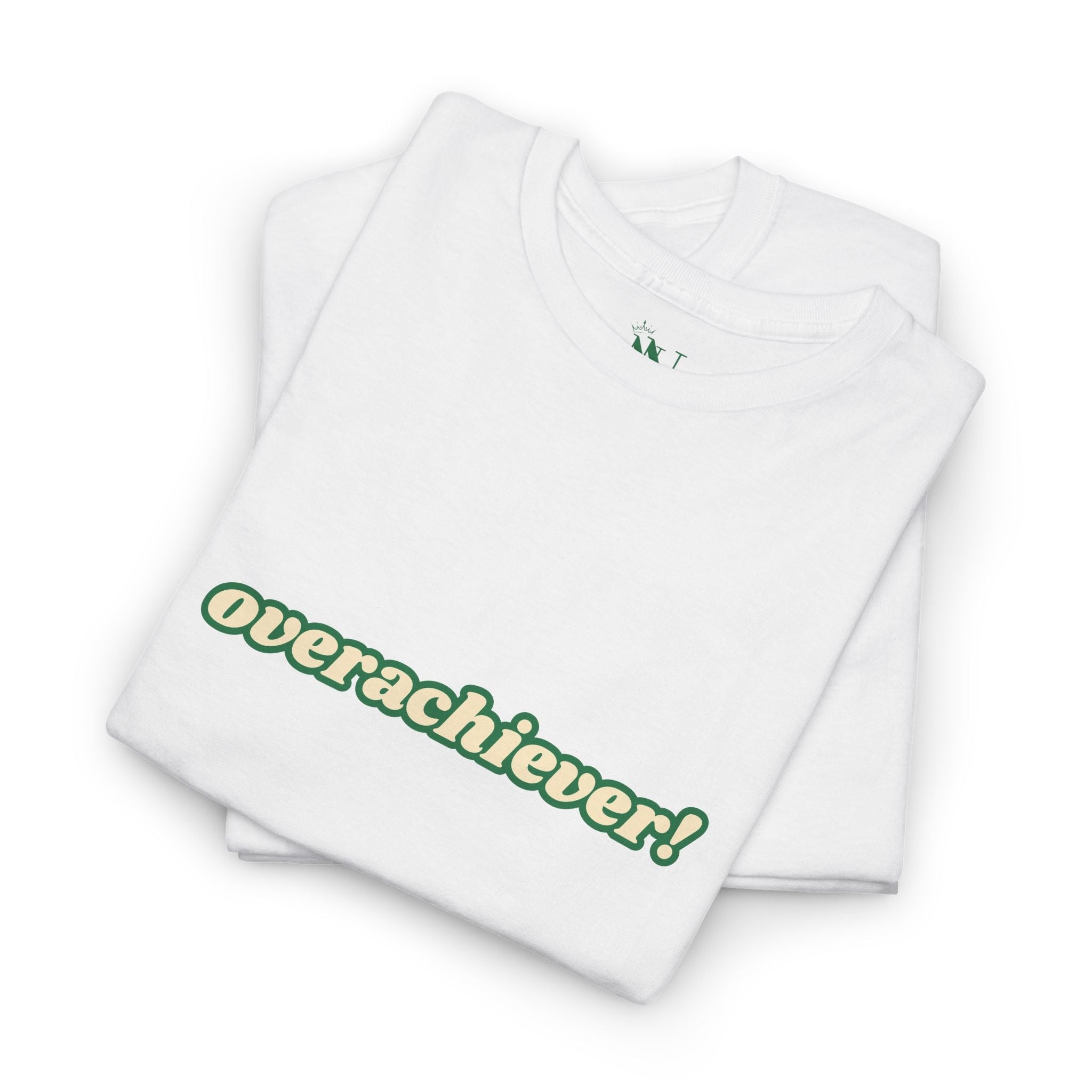 Over Achiever! | Mix & Match Cotton Unisex Fun-Flirty Lovers’ Tees