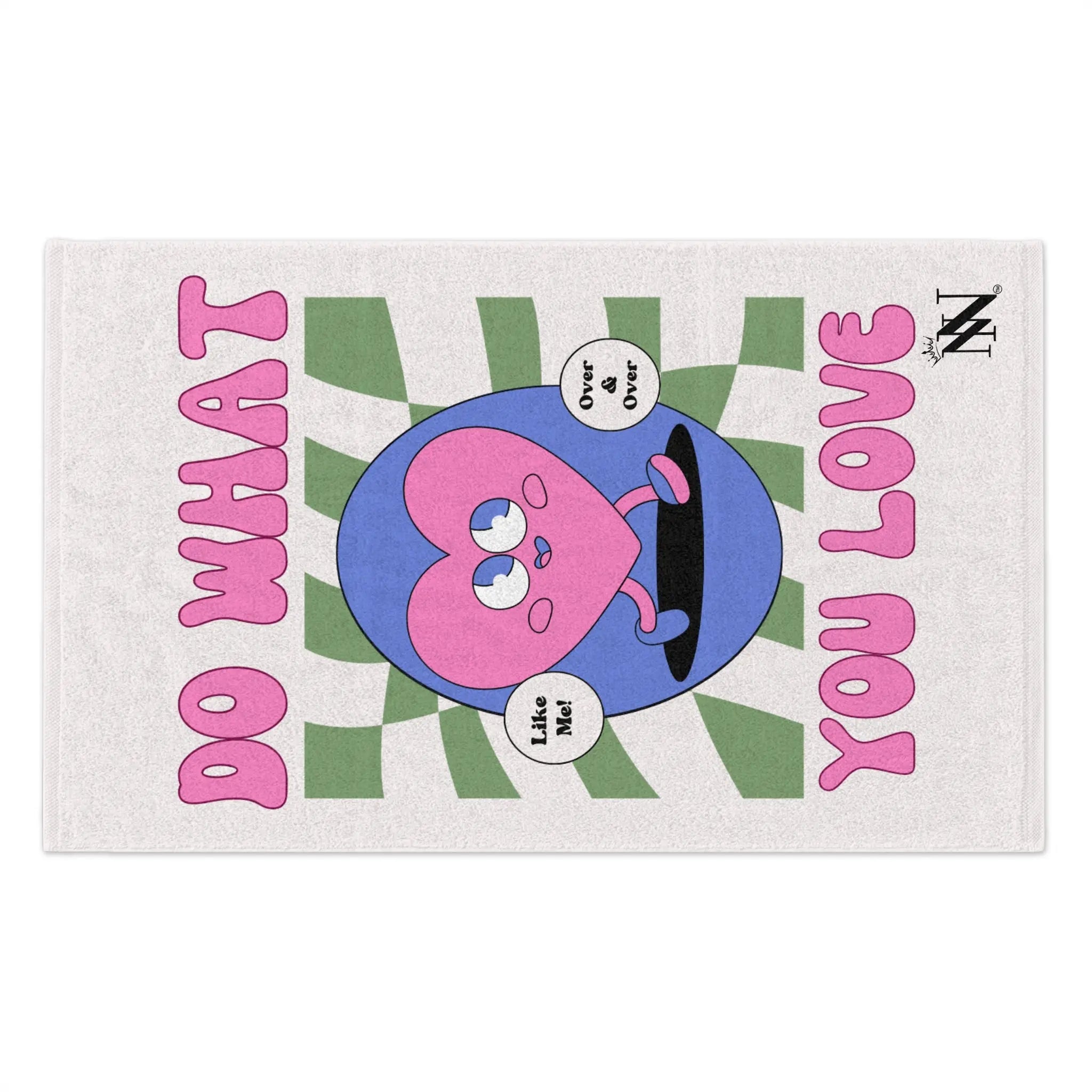 Do What You Love! Like Me Sex Towel