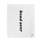 Bend Over | Mix & Match Fun-Flirty Lovers’ Blankets