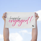 Happily Engaged! | Mix & Match Soft Fun-Flirty Lovers’ Towels