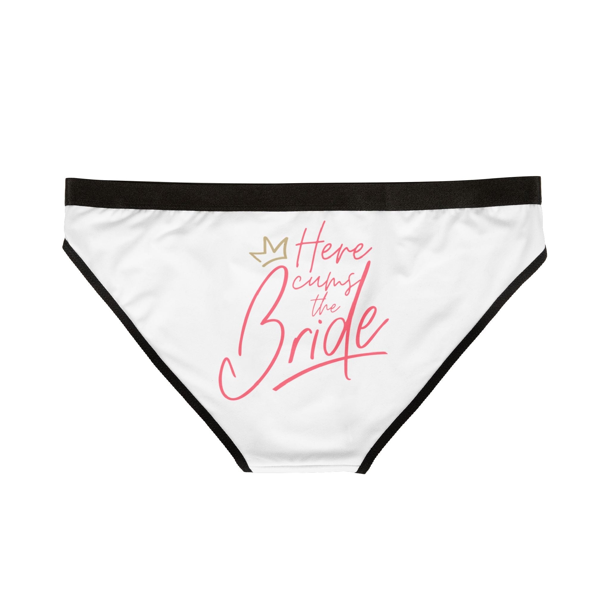 Here Cums the Bride | Mix & Match Women’s Fun-Flirty Lovers’ Panties