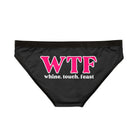 WTF Whine Touch Feast | Mix & Match Women’s Fun-Flirty Lovers’ Panties