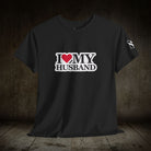 I Love My Husband | Mix & Match 100% Cotton Unisex Fun-Flirty Lovers’ Tees