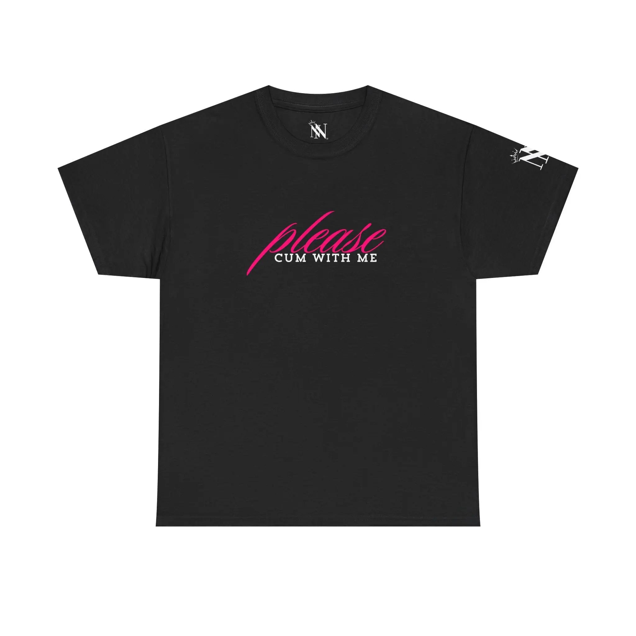 Please Cum with Me | Mix & Match 100% Cotton Unisex Fun-Flirty Lovers’ Tees