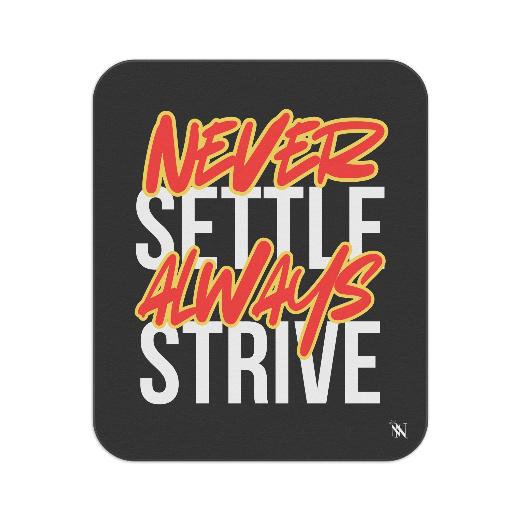 Never Settle Always Strive | Mix Match Fun-Flirty Lovers’ Water-Resistant Blankets