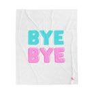 Bye Bye | Mix & Match Fun-Flirty Lovers’ Blankets
