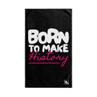 Born to Make History | Mix & Match Classic Fun-Flirty Lovers’ Towels