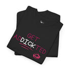 Get adDICKicted | Nectar Napkins Fun-Flirty Lovers’ T-Shirts