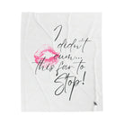 I Didn’t Cum This Far to Stop! | Mix & Match Soft Fun-Flirty Lovers’ Blankets