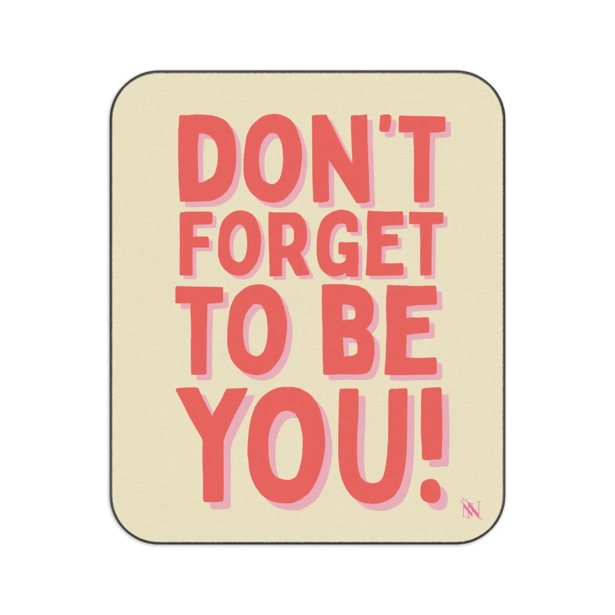 Don’t Forget to Be You! Sex Blanket
