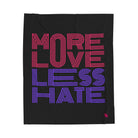 More Love Less Hate Romantic Sex Gifts Blanket