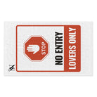No Entry Lovers Only Sign Sex Towel