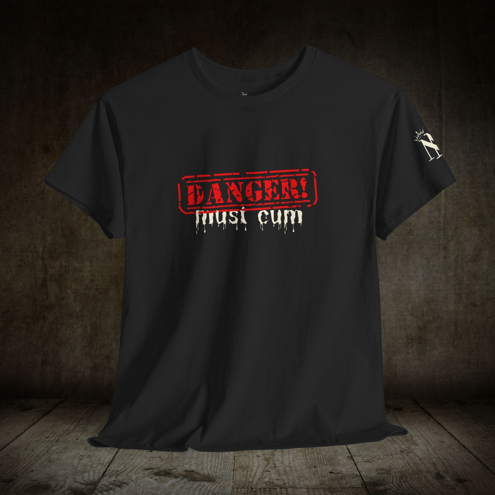 Danger: Must Cum | Mix & Match 100% Cotton Unisex Fun-Flirty Lovers’ Tees