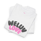 We Luv Love Adult T-Shirt Cum Tee | Live Bold & Comfortable