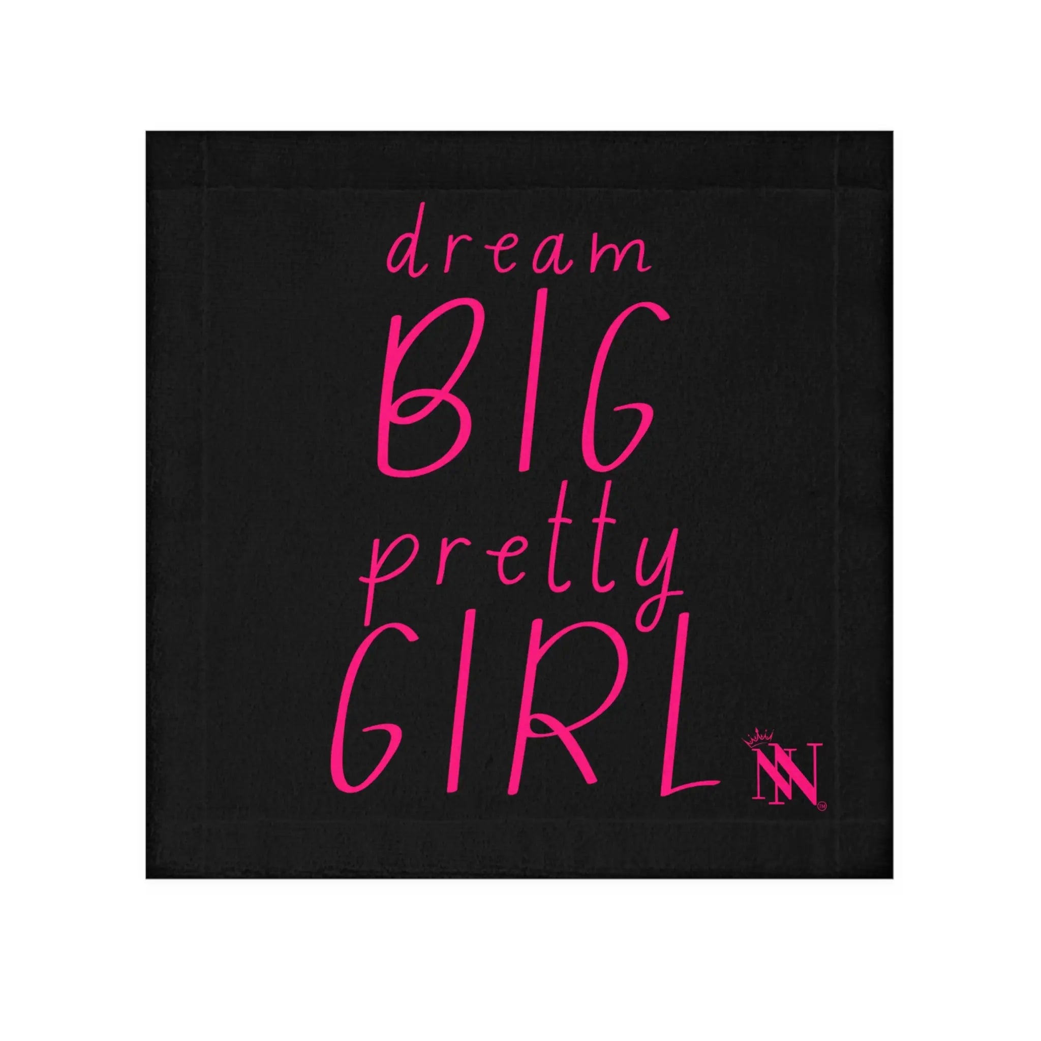 Dream BIG Pretty GIRL | Nectar Napkins Lils’ Fun-Flirty Lovers’ Towels