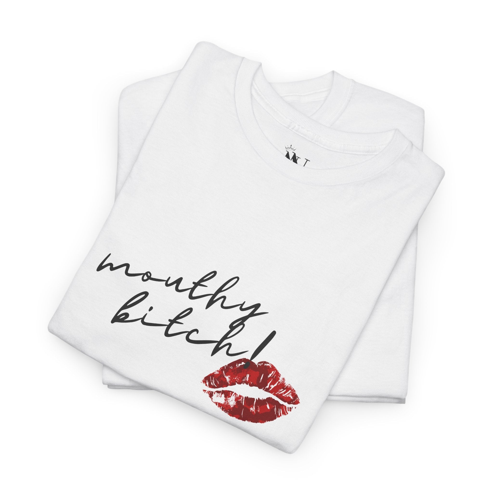 Mouthy Bitch! | Mix & Match 100% Cotton Unisex Fun-Flirty Lovers’ Tees