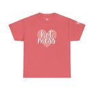Hot Mess | Mix & Match Cotton Unisex Fun-Flirty Lovers’ T-Shirts