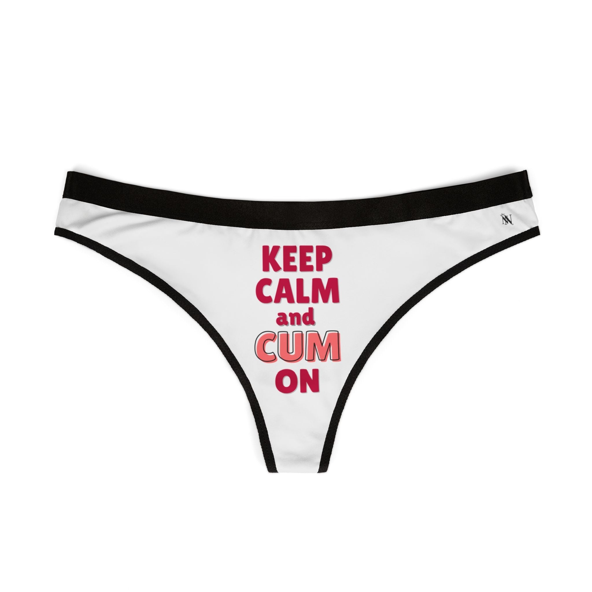 Keep Calm & Cum On | Mix & Match Women’s Fun-Flirty Lovers’ Thongs