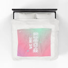 We Are Done Lovers’ Silky Soft Blanket