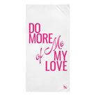 Do More of Me My Love Extra Large Towel