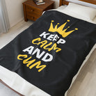 Keep Calm & Cum Queen King | Mix & Match Soft Fun-Flirty Lovers’ Blankets