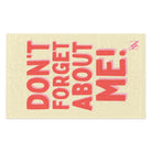 Don’t Forget About Me! | Mix & Match Soft Fun-Flirty Lovers’ Towels