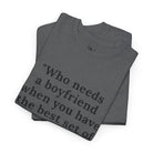 No Need Boyfriend? | Mix & Match 100% Cotton Unisex Fun-Flirty Lovers’ Tees