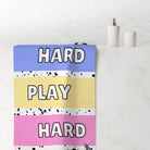 Work Hard Play Hard | Mix & Match XL Fun-Flirty Lovers’ Towels
