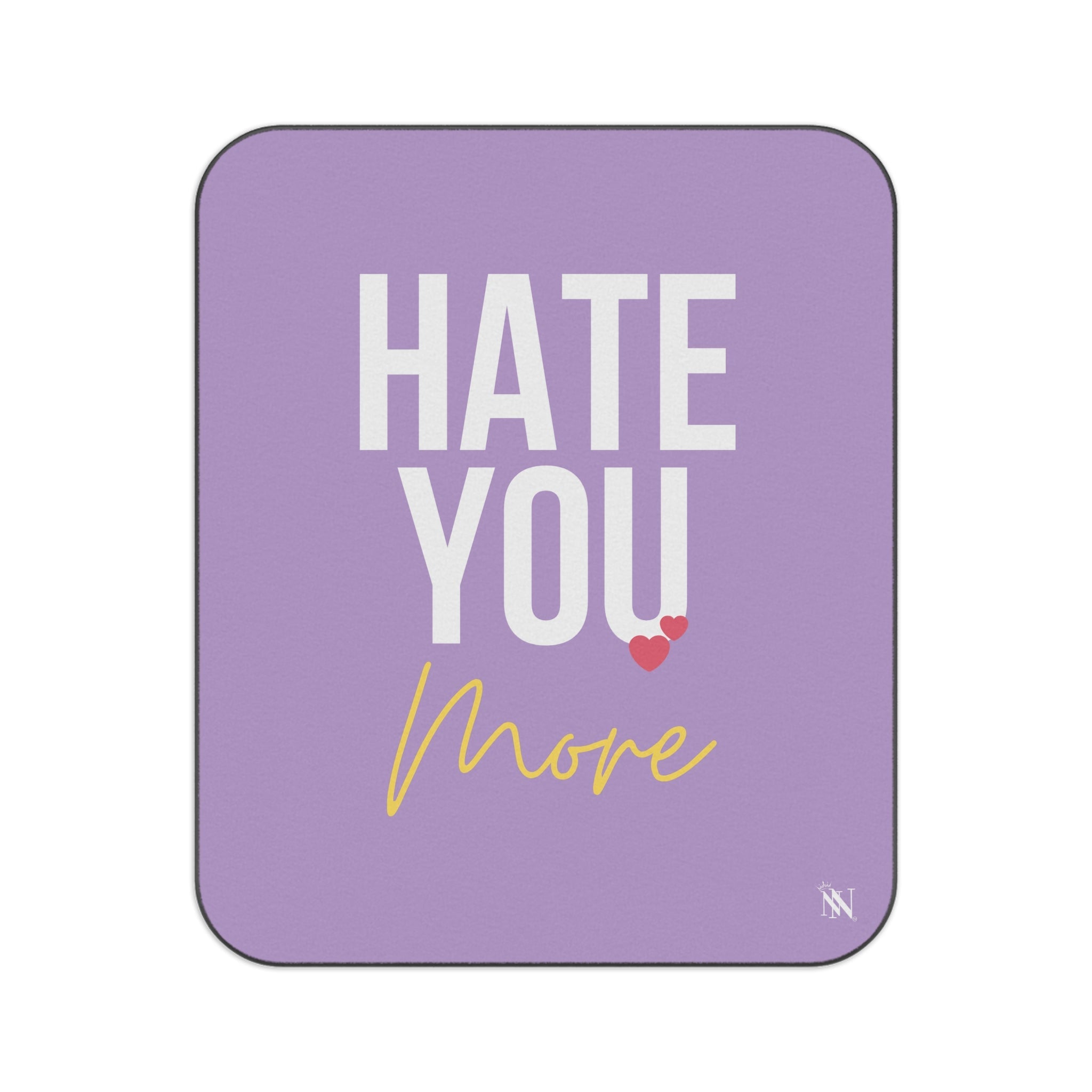 Hate You More | Mix Match Fun-Flirty Lovers’ Water-Resistant Blankets