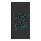 Today We Fuck | Mix & Match Naughty XL Fun-Flirty Lovers’ Towels