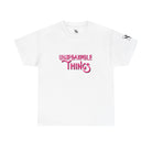 Unspeakable Things | Mix & Match Cotton Unisex Fun-Flirty Lovers’ T-Shirts