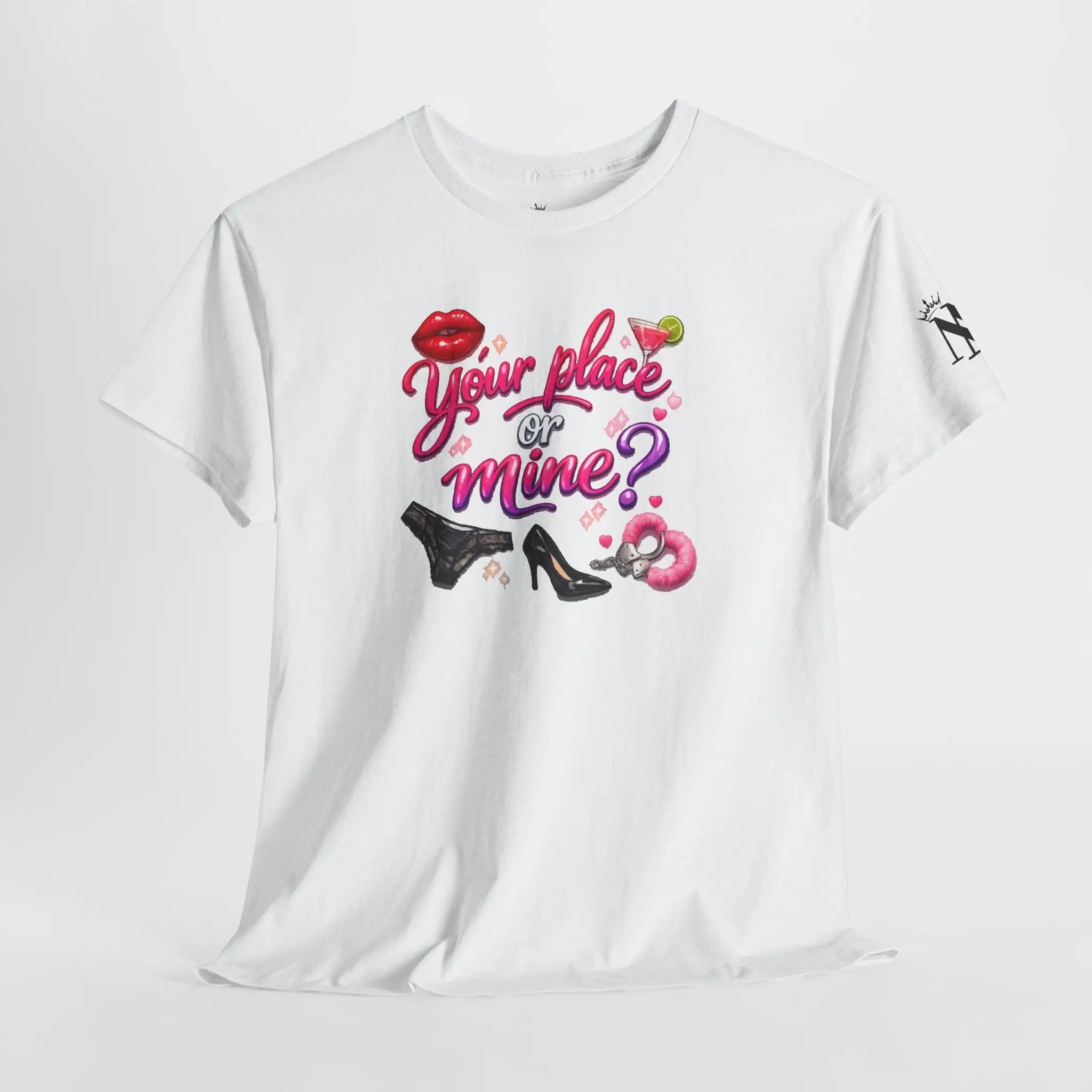 Your Place or Mine? T-Shirt