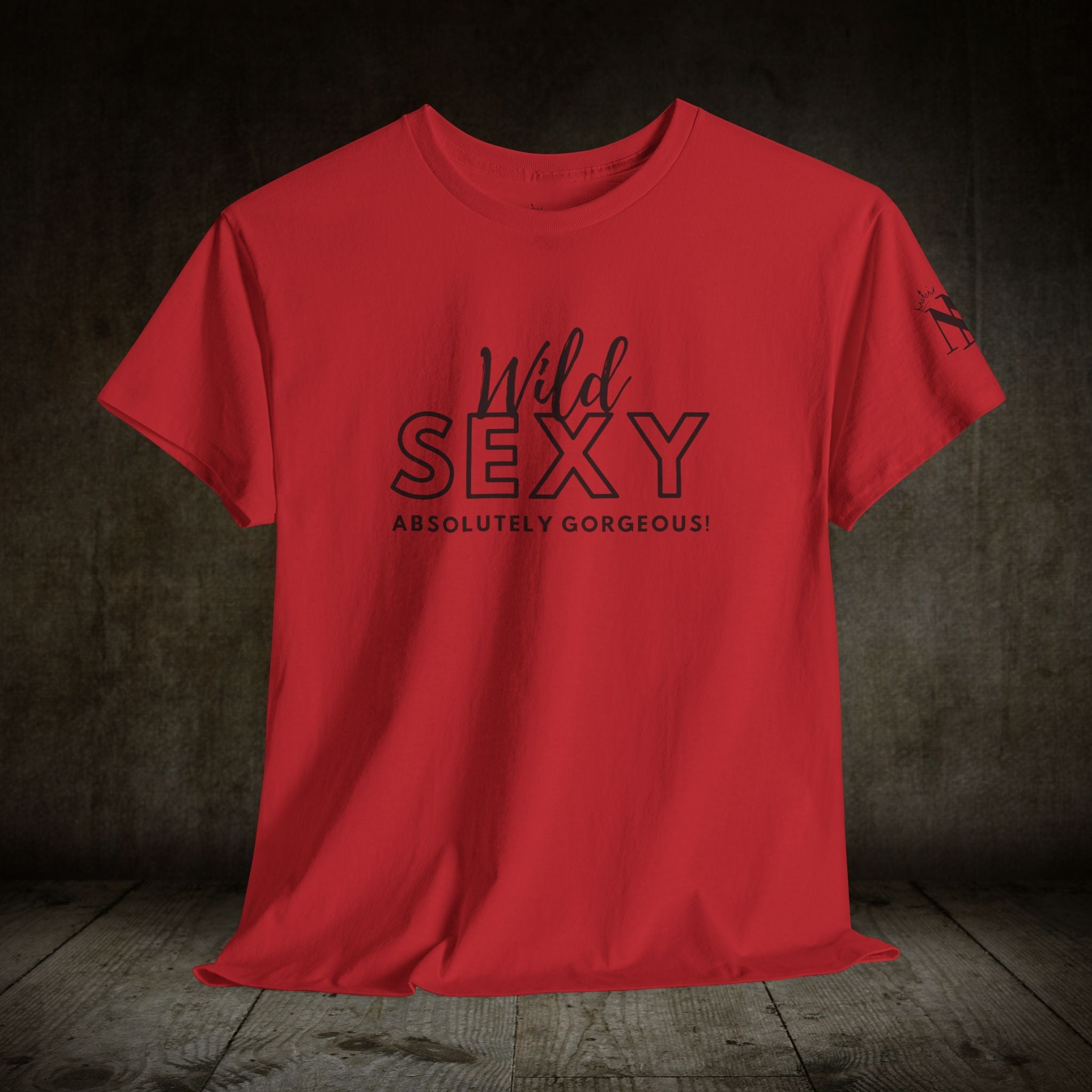 Wild Sexy Gorgeous | Mix & Match 100% Cotton Unisex Fun-Flirty Lovers’ Tees