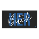 Her Bitch | Mix & Match XL Fun-Flirty Lovers’ Towels