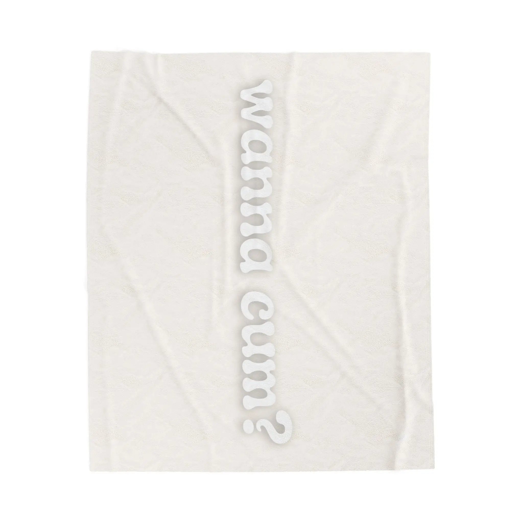 Wanna Cum? | Mix & Match Fun-Flirty Lovers’ Blankets