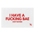 I Have a Fucking Bae | Mix & Match Soft Fun-Flirty Lovers’ Towels