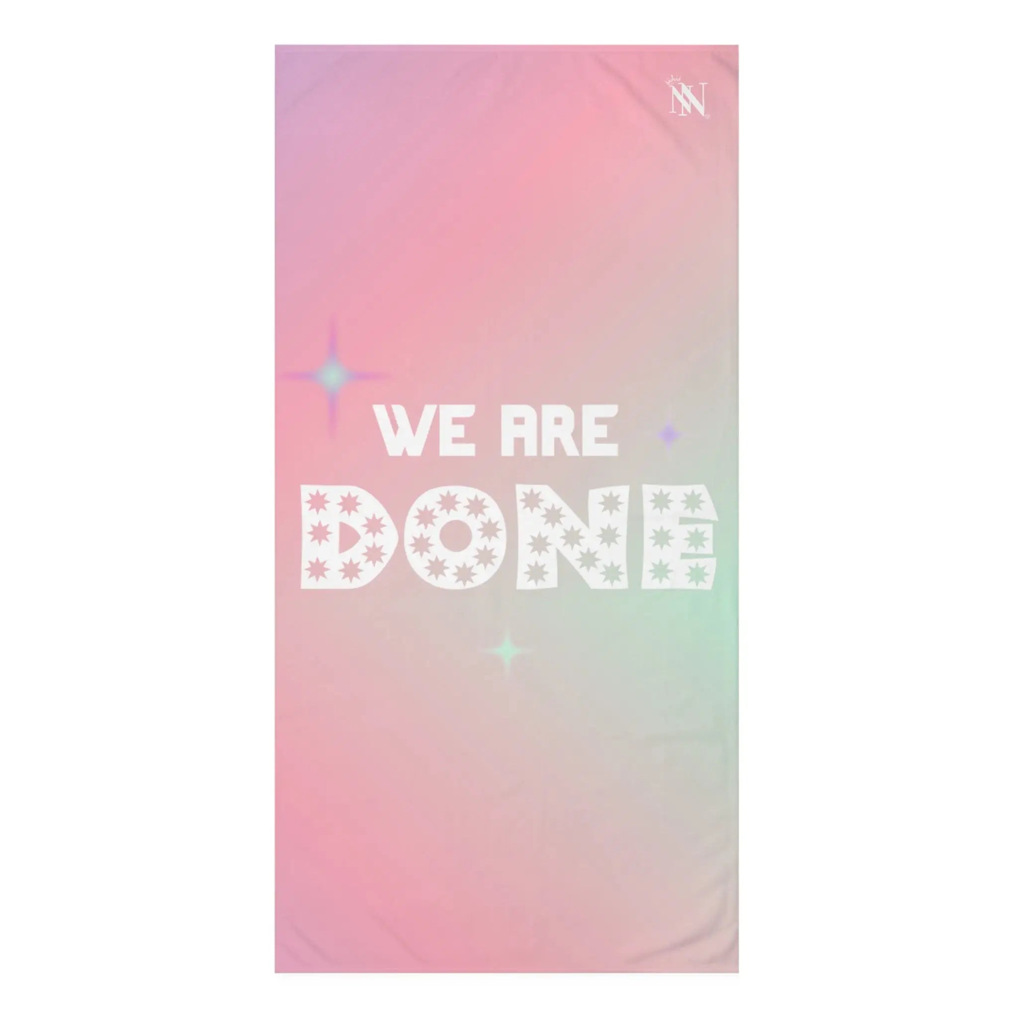 We Are Done Extra Large Sex Towel