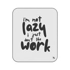 I’m Not Lazy | Mix Match Fun-Flirty Lovers’ Water-Resistant Blankets