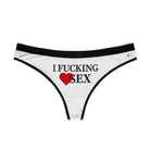 I Fucking Love Sex | Mix & Match Women’s Fun-Flirty Lovers’ Thongs