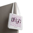 Get Ready Fucking Soon | Mix & Match Fun-Flirty Lovers’ Totes