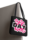 Best Day Ever! Fun Everyday Cute Tote Bag