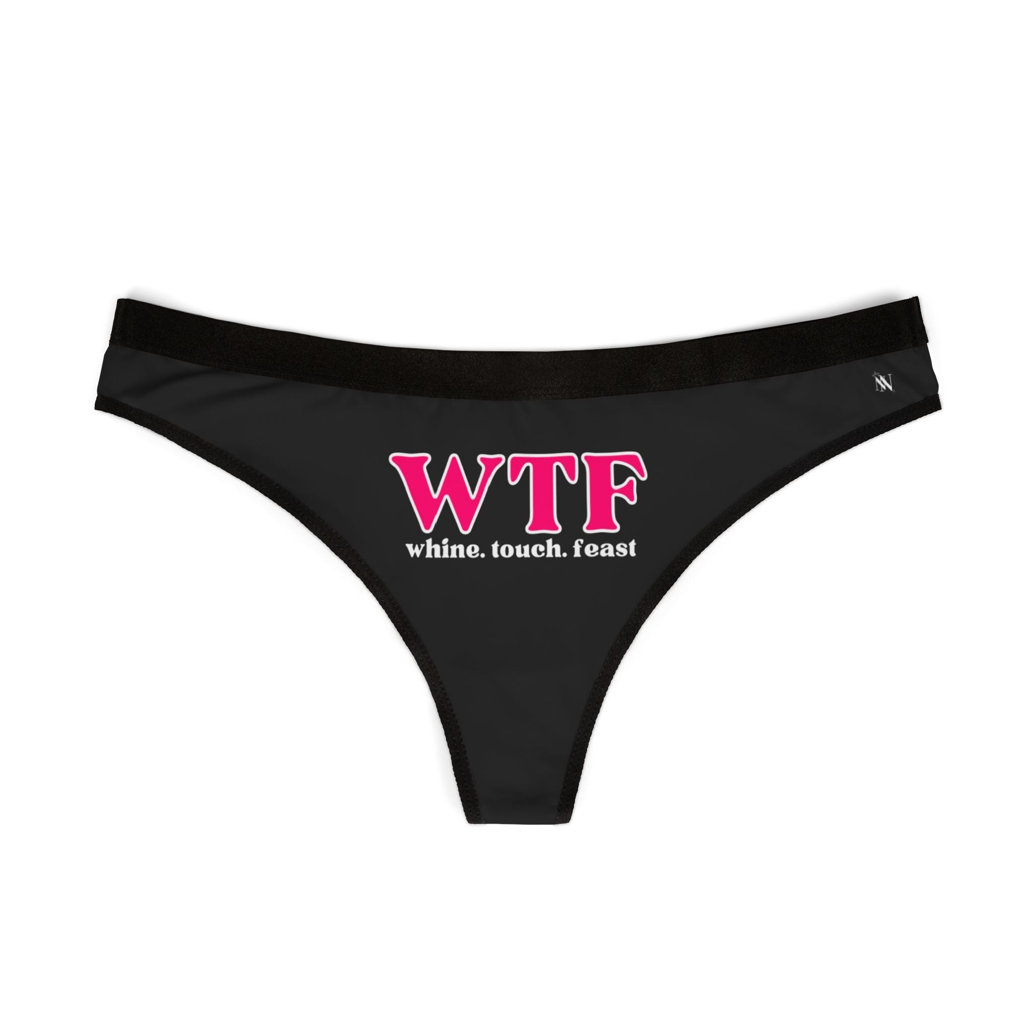 WTF Whine Touch Feast | Mix & Match Women’s Fun-Flirty Lovers’ Thongs