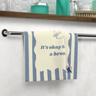 It’s Okay to Take a Break Cum Rag