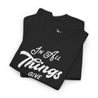 In All Things Give Thanks | Mix & Match Cotton Unisex Fun-Flirty Lovers’ T-Shirts
