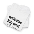 Welcome Big One! | Mix & Match 100% Cotton Fun-Flirty Lovers’ Tees