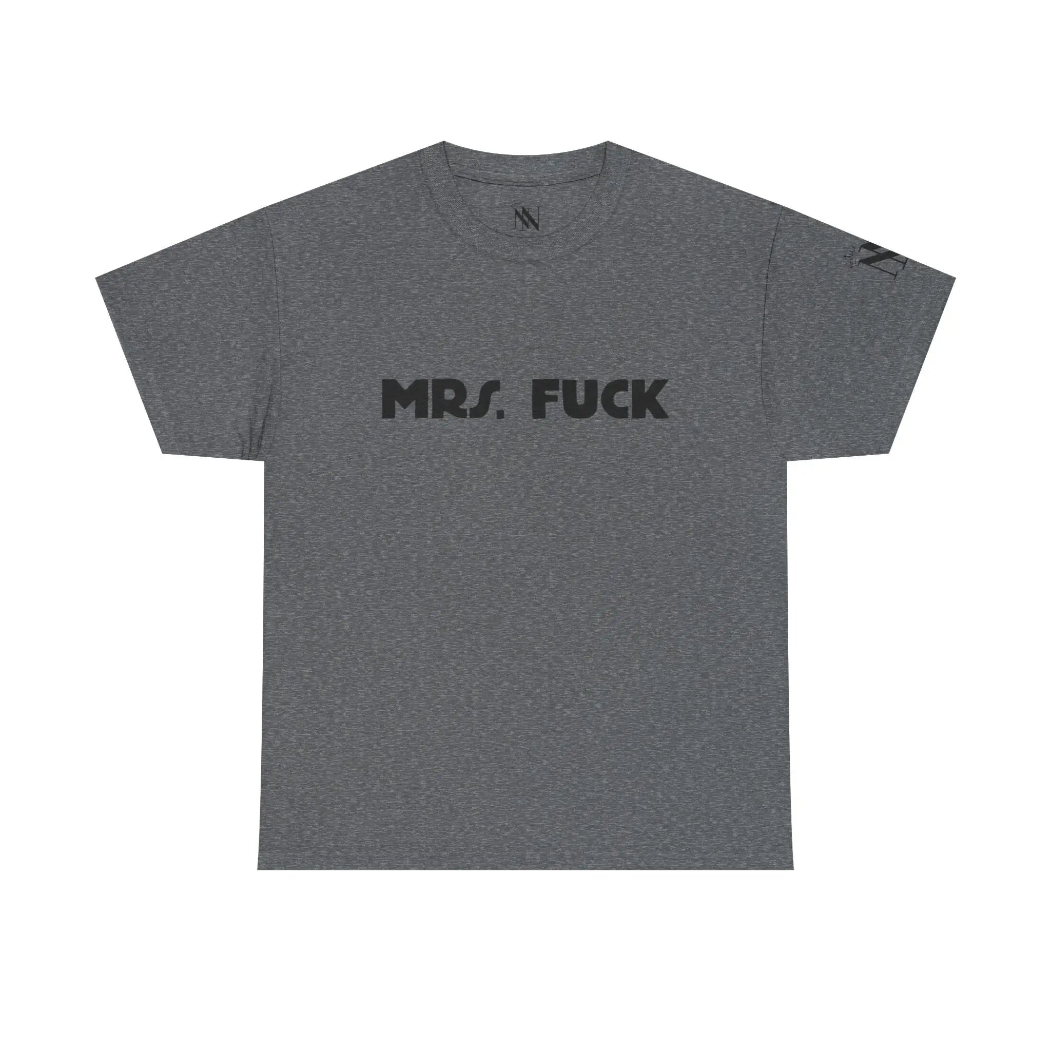 Mrs. Fuck | Mix & Match 100% Cotton Unisex Fun-Flirty Lovers’ Tees
