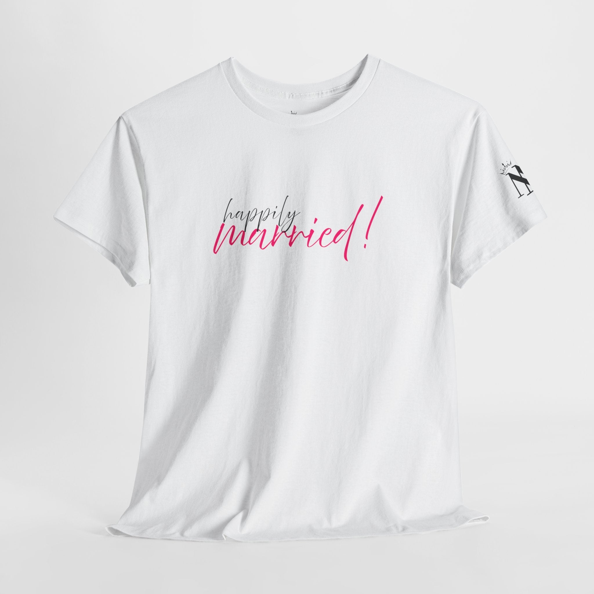 Happily Married! | Mix & Match Cotton Unisex Fun-Flirty Lovers’ T-Shirts